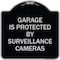 Signmission Garage Is Protected by Surveillance Cameras Heavy-Gauge Aluminum Sign, 18" H, BS-1818-23937 A-DES-BS-1818-23937 - alternate 1